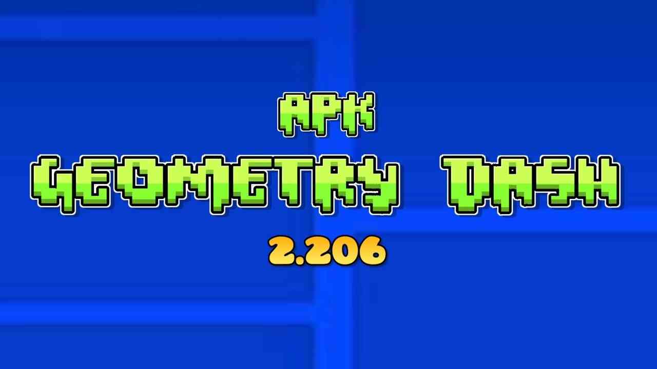 Geometry Dash 2.206 2